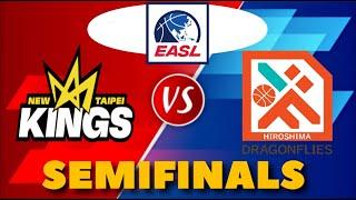 NEW TAIPEI KINGS vs HIROSHIMA DRAGONFLIES | SEMIFINALS | 2024-25 EASL LIVE SCORES