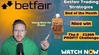 Betfair Trading | 0 - £1000 Challenge | Day 29 - 31