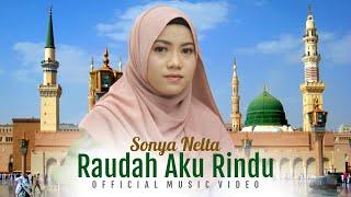 Sonya Nelta - Raudah Aku Rindu | Official Music Video ~ Lagu Religi Islami