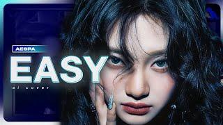 [AI COVER] How would AESPA sing "Easy" by LE SSERAFIM | Line Distribution