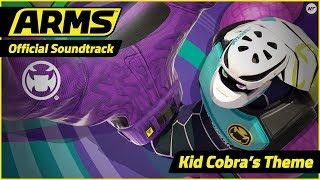 ARMS Official Soundtrack: Kid Cobra's Theme