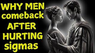 Why Men Always Return After Hurting a Sigma Female