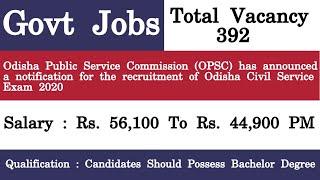Odisha Civil Service Exam Recruitment 2021 Apply Online for 392 Posts