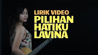 Pilihan Hatiku Lavina [ Lirik ] Tami Aulia Cover