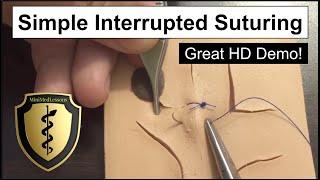 SUTURE Tutorial: Simple Interrupted Suture - Step-by-step instruction in HD!