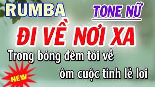 Rumba Đi Về Nơi Xa Karaoke - Tone Nữ - ST Lê Quang