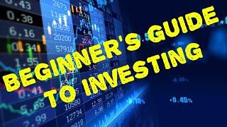 A Beginner's Guide To Investing #1 - The Do's & Don'ts - How To Invest In The Stock Market