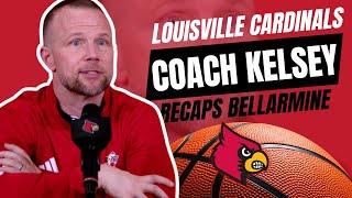 Louisville Cardinals MBB Coach Pat Kelsey Recaps WIN vs Bellarmine