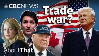 What would a Canada-U.S. tariff war actually look like? | About That