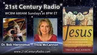 Tricia McCannon Hour One—Jesus:The Explosive Story of the 30 Lost Years & Ancient Mystery Religions