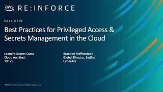 AWS re:Inforce 2019: Best Practices for Privileged Access & Secrets Management in the Cloud (DEM04)