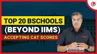 Top 20 MBA Institutes Accepting CAT Scores (Beyond IIMs)