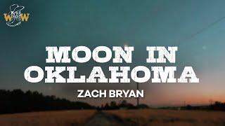 Zach Bryan - Moon in Oklahoma (Lyrics)