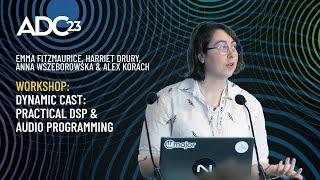 Practical DSP & Audio Programming Workshop and Tutorial - Dynamic Cast -ADC23