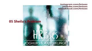 HRisses - Joghurt & Rasierklinge 2015 (FULL ALBUM)