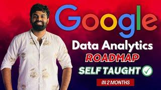  GOOGLE Data Analyst Roadmap l For Absolute Beginners l 2 Months Strategy #dataanalytics #google