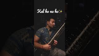 Kal ho na ho Sitar version by Rishab Rikhiram - live your life to the fullest 