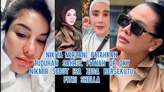 Nikita Mirzani Patahkan Tuduhan Sahrul Fitnah Dr Oky!! Nikmir Sebut Isa Zega Bersekutu Fitri Shella