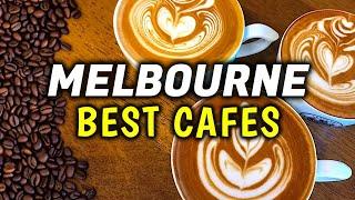 Top 10 Best Cafes in Melbourne, Australia - The Best Coffee In Melbourne CBD