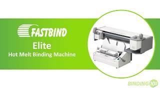 Fastbind Elite Hot Melt Perfect Binding Machine | Overview | Binding101