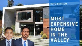 THE MOST EXPENSIVE HOUSE FOR SALE IN THE SAN FERNANDO VALLEY