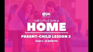 The Little Gym UK at Home: Parent & Child ages 4-18 months Lesson 2