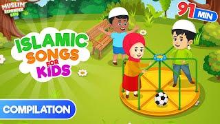 Compilation 91 Mins | Islamic Songs for Kids | Nasheed | Cartoon for Muslim Children I Best Islamic