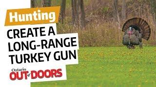 Create a LongRange Turkey Gun with Luigi De Rose and Ontario OUT OF DOORS Magazine