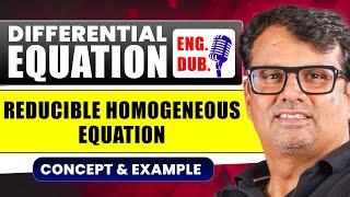 Ordinary Differential Equation in English | Reducible Homogeneous Differential Equation | By GP Sir