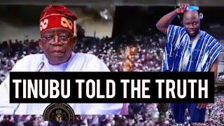 Tinubu told the truth, and he actually knew there would protest