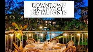 Downtown Greenwich, CT, Restaurants: Top 7 Most Unique Spots