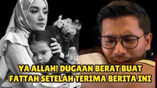 Gempar subuh Tadi! Selesai sahur, Fattah Amin dikejutkan dengan keadaan Terkini Anak Tunggalnya..