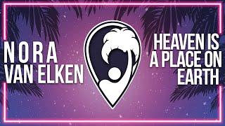 Nora Van Elken - Heaven Is A Place On Earth [Lyric Video]