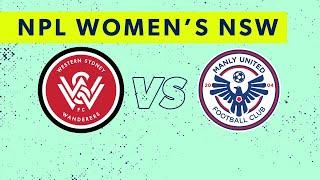 NPL Women's NSW Round 1: Western Sydney Wanderers FC v Manly United FC