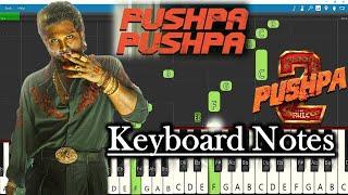 Pushpa Pushpa Music Keyboard Notes | Devi Sri Prasad | Allu Arjun | Sukumar | Pushpa 2