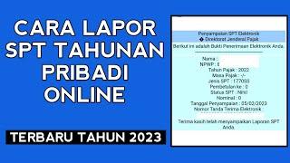 CARA LAPOR SPT TAHUNAN PRIBADI ONLINE LEWAT HP | LAPOR PAJAK TERBARU 2023