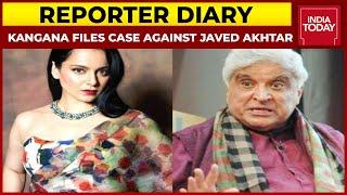 Kangana Ranaut Files Extortion Case Against Javed Akhtar | Reporter Diary