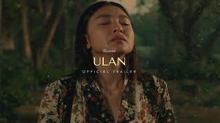 ULAN (2019) - Official Trailer - Nadine Lustre, Carlo Aquino Movie