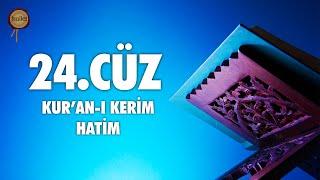 24. Cüz Kuran-ı Kerim Hatim Dinle | Ali Turan | fussilet Kuran Merkezi