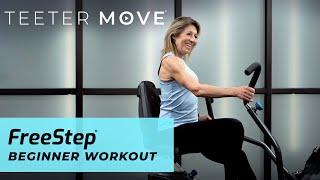 30 Min Beginner Workout | FreeStep Cross Trainer | Teeter Move