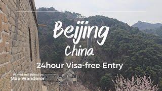 [Beijing, China] 24-hour Visa-free entry | Visiting the Great Wall of China