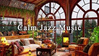Calming Jazz Instrumental Music  Relaxing Jazz Music at Cozy Coffee Shop Ambience to Working, Study