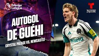 Autogol de Marc Guéhi, arriba los Magpies - Crystal Palace vs. Newcastle | Premier League