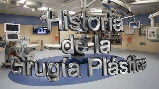 Historia de la Cirugía Plástica