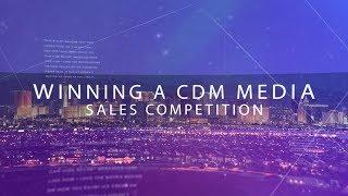 Winning A CDM Media Sales Competition