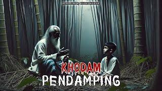 Kisah Mistis - KHODAM PENDAMPING - Cerita Misteri