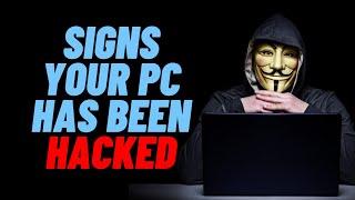 Signs Your PC Has Been Hacked