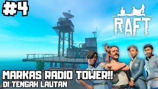 KITA MENEMUKAN RADIO TOWER DI TENGAH LAUTAN ‼️RAFT SURVIVAL INDONESIA #4