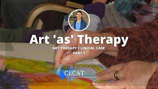 Art Therapy Clinical Case Study (Part 1), Art as Therapy, Instruction, Positive Psychology