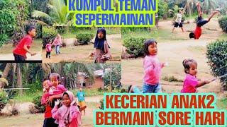 KECERIAAN ANAK-ANAK BERKUMPUL BERMAIN SORE HARI